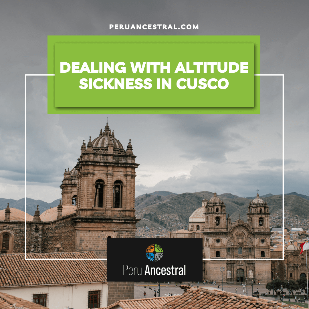 Dealing with altitude sickness in Cusco